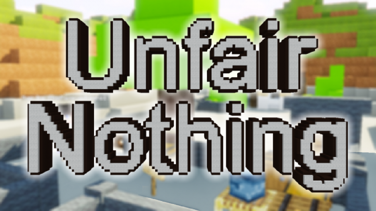 下载 Unfair Nothing 对于 Minecraft 1.14.4